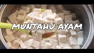 'RESEP MUN TAHU AYAM || ENAK, MUDAH DAN BERGIZI!! #RESEP #MUNTAHU'