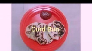'5 Minutes Breakfast Curd Bun recipe - Maida & Curd Bun recipe - Easy & Simple Curd Bun recipe'