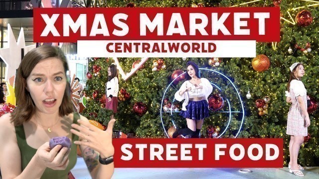 'STREET FOOD Night Market Central World Bangkok Christmas Market Bangkok Thailand'