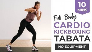 '10-Minute CARDIO KICKBOXING Tabata Workout | No Equipment, No Jumping'