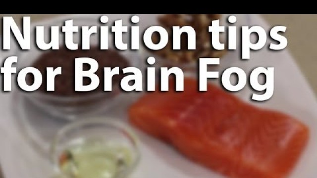 'Nutrition Tips for Brain Fog: Brain Boosting Foods to Help Fight Cancer-Related Brain Fog'