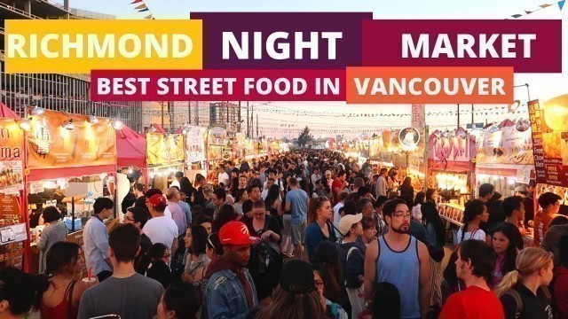 'Richmond Night Market | Vancouver\'s BEST Street Food // Nat and Max'