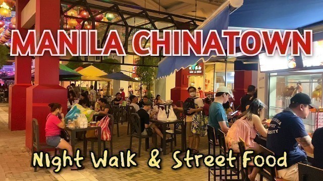 'BINONDO MANILA AT NIGHT | Night Walk & Street Food Tour in ONGPIN STREET & LUCKY CHINATOWN MALL'