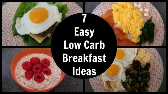 '7 Easy Low Carb Breakfast Recipes | High Protein Gluten Free Breakfast Ideas'