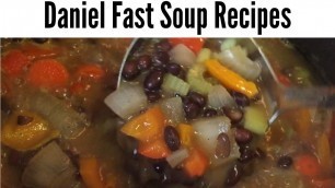 'Daniel Fast Soup Recipes | Daniel Fast Soup'