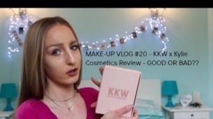 'MAKE-UP VLOG #20 - KKW x Kylie Cosmetics Review - GOOD OR BAD??'