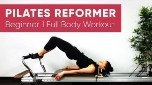 'Pilates Workout | Reformer | Full Body 45 min | Beginner 1'