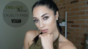 'ORGANIC | NATURAL | CRUELTY FREE | VEGAN makeup tutorial'