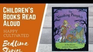 'The Vanishing Pumpkin Book Read Aloud | Halloween Books for Kids | Halloween Story'