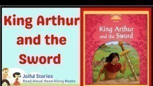 'King Arthur and the Sword - Joiful Stories Read Aloud Read Along Books'