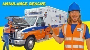 'Handyman Hal Explores an Ambulance | Rescue Vehicles for Kids | Fun Videos for Kids'