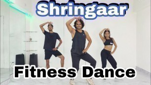 'Shringaar | Fitness Dance | Zumba | Akshay Jain Choreography @Aastha Gill @akasaofficial'