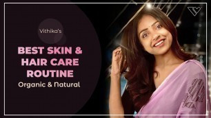 'Vithika\'s Skin And Hair Care Routine | Organic | Vithika Sheru | EP-17'