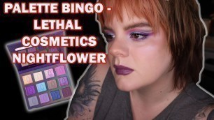'[INDIE BRAND ALERT] LETHAL COSMETICS NIGHTFLOWER PALETTE BINGO! First time testing this brand!'
