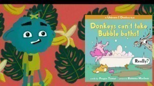 'DONKEYS CAN\'T TAKE BUBBLE BATHS! Kids Read Along Books'