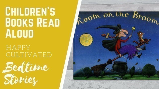 'ROOM ON THE BROOM Book Read Aloud | Halloween Books for Kids | Children\'s Books Read Aloud'