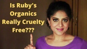 'Is Ruby\'s Organics Cruelty Free ? Cruelty Free Makeup | Be Beautethical'