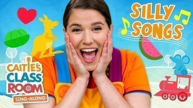 'Silly Songs! | Caitie\'s Classroom Sing-Along Show | Fun Songs For Kids!'