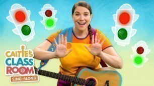 'Red Light, Green Light | Caitie\'s Classroom Sing-Along'