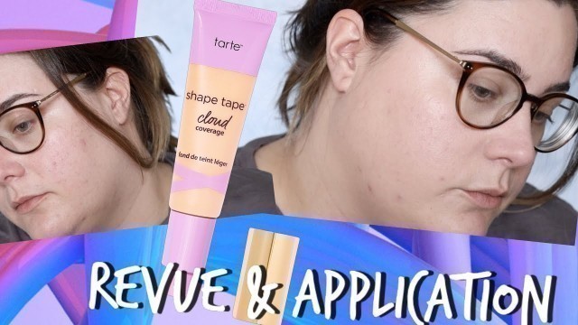 'QUE VAUT LE SHAPE TAPE CLOUD DE TARTE COSMETICS ?'