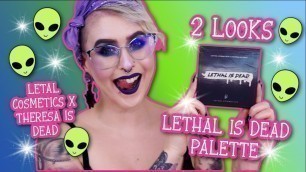 'Lethal Is Dead Palette  - Lethal Cosmetics │2 looks 