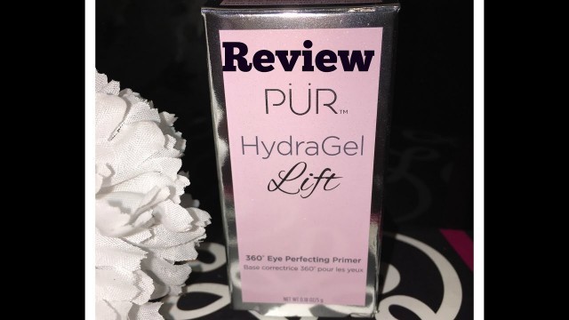 'Pur Cosmetics HydraGel Lift Primer Review'