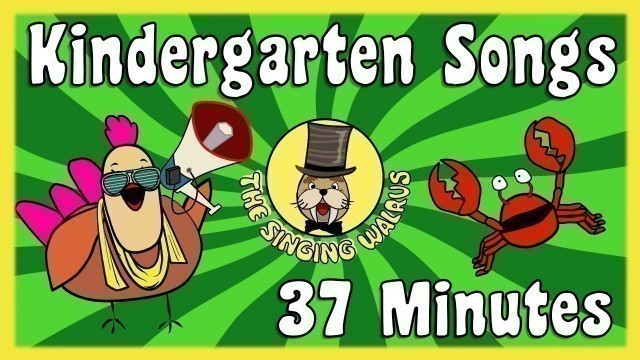 'Kindergarten Songs | Kid Song Collection | The Singing Walrus'