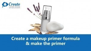 'How to make a hydrating and moisturising Makeup Primer'