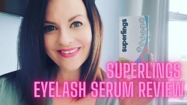 'Superlings Eyelash Serum Review | Vegan Cosmetics | AD'