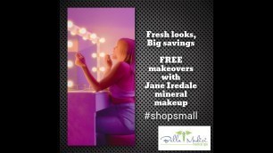 'Fresh looks, Big savings   FREE makeovers with  Jane Iredale  mineral makeup'