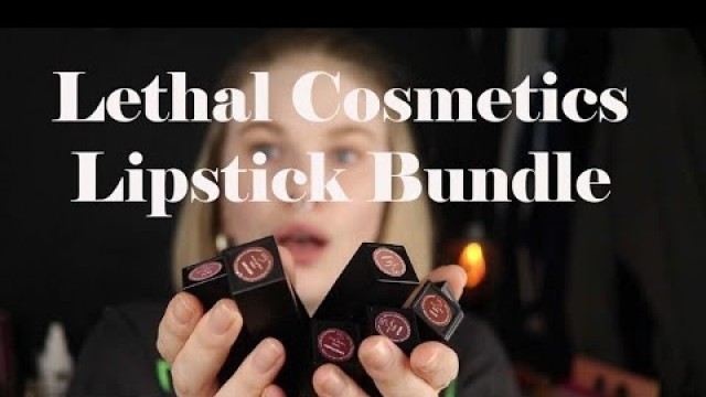 '| Lethal Cosmetics Lipstick Collection | Lip Swatches |'