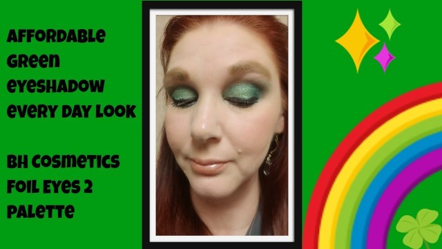 'Green Eyeshadow Look with BH Cosmetics Foil Eyes 2, I tried to follow a tutorial'