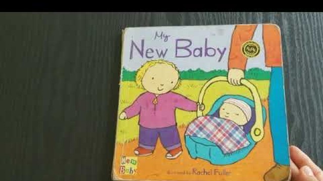 'My New Baby | Childrens Books for Toddlers & Babies | Kids Read along Read Aloud | By Rachel Fuller'