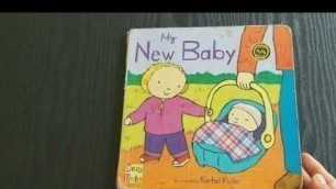 'My New Baby | Childrens Books for Toddlers & Babies | Kids Read along Read Aloud | By Rachel Fuller'