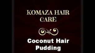 'LA Curly Girls - Komaza Care Coconut Hair Pudding'
