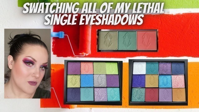 '**Swatch party** Swatching all of my Lethal Cosmetics single eyeshadows'