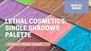 'LETHAL COSMETICS! How I made my own palette!'