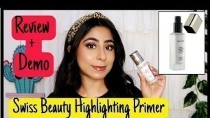 'Swiss Beauty Highlighting Primer Review || swiss beauty real makeup base highlighting primer'
