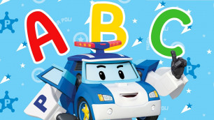 'ABC Song | Best Nursery Rhymes | Sing Along with POLI | Kids Song | Robocar POLI - Nursery Rhymes'