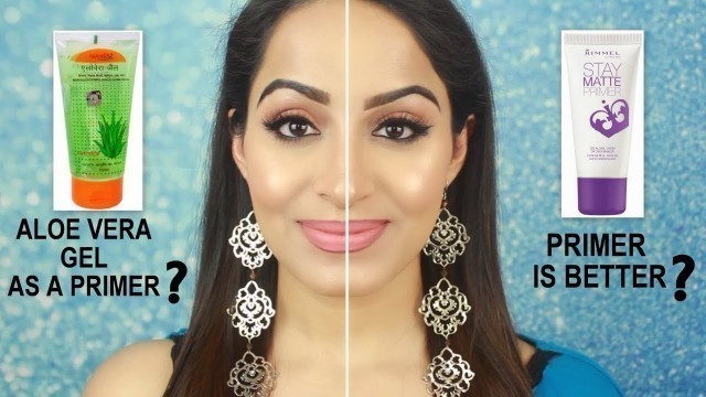 'HOW TO USE ALOE VERA GEL AS A PRIMER?? IS IT BETTER?? (HINDI) | Deepti Ghai Sharma'