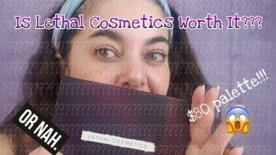 'Is Lethal Cosmetics Worth It?'