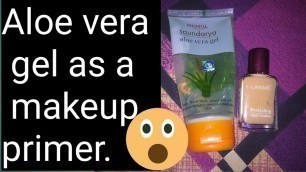 'Best use of aloe vera gel as a makeup primer  || Surbhi Niraj Jha'