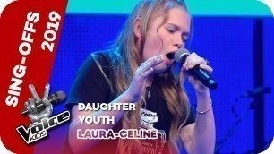 'Daughter - Youth (Laura-Celine) | Blind Auditions | The Voice Kids 2019 | SAT.1'
