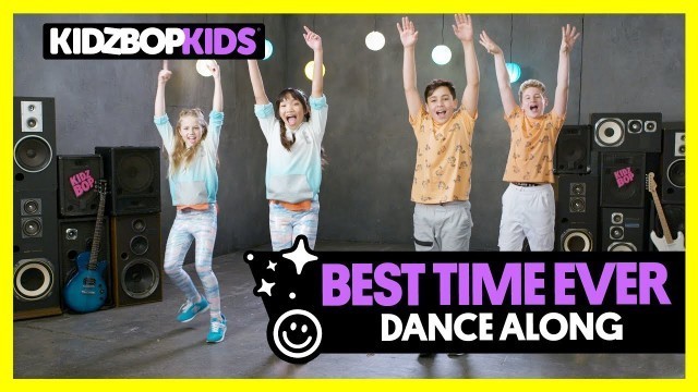 'KIDZ BOP Kids - Best Time Ever (Dance Along)'
