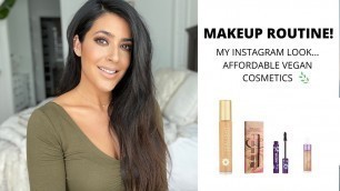'Makeup Routine // My Instagram Look // Affordable Vegan Cosmetics'