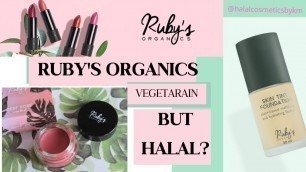 'Ruby\'s Organics| Ruby organics is vegetarian makeup brand but is it Halal too?