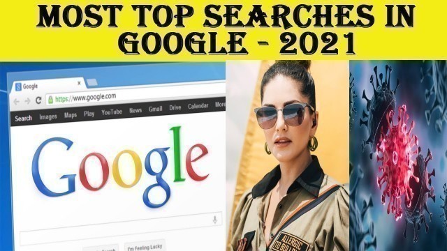 'Most Top Searches in Google 2021 | NewYear2022 | Google | Sundar Pichai'