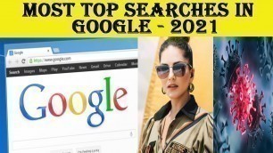 'Most Top Searches in Google 2021 | NewYear2022 | Google | Sundar Pichai'