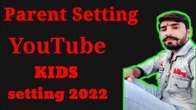 'YouTube parent setting // YouTube kids settings 2022 // YouTube kids app - Technical Raja 2.0'