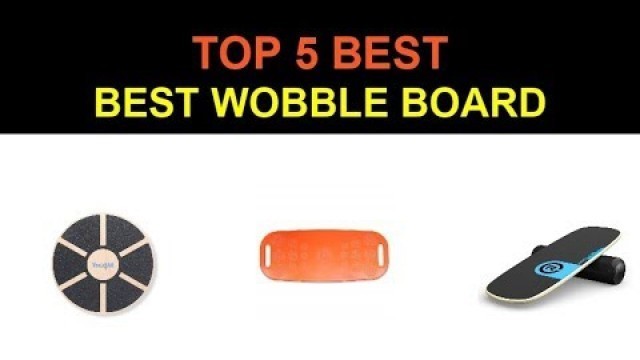 'Top 5 Best Wobble Board 2020'